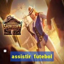 assistir futebol sem travar